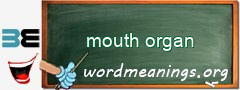 WordMeaning blackboard for mouth organ